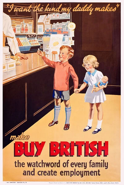 Patriotic poster Buy British - I want the kind my Daddy Made