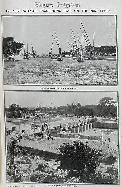Photographs of boats and engineering work on the Nile Delta irrigation. Captioned, Elegant Irrigation: Britain's notable engineering feat on the Nile Delta