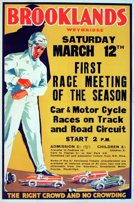 Framed Print : Poster, Brooklands, Weybridge, First Race Meeting of the Season, Saturday 12 March, Car & Motor Cycle Races on Track and Road Circuit, The Right Crowd and No Crowding. Date: circa 1935 Framed Print : Poster, Brooklands, Weybridge, First Race Meeting of the Season, Saturday 12 March, Car & Motor Cycle Races on Track and Road Circuit, The Right Crowd and No Crowding. Date: circa 1935