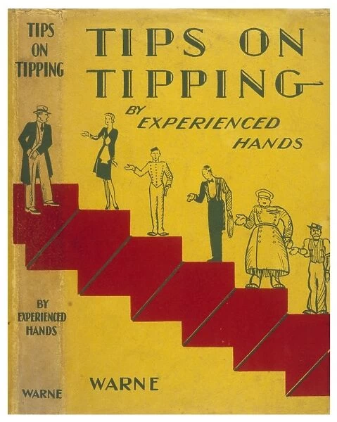 Servants / Tipping. Tips on tipping - a useful guide as to who you should tip