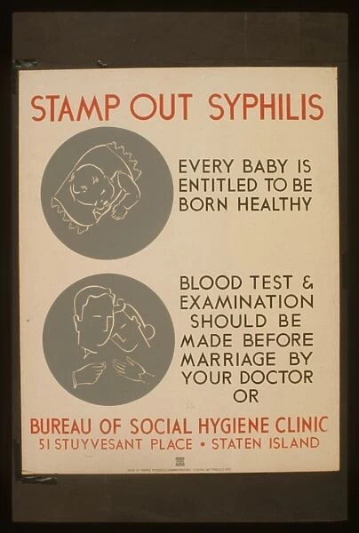 Stamp out syphilis Every baby is entitled to be born healthy