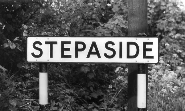 STEPASIDE. When you are in Pembrokeshire, Wales, there is no need to step aside