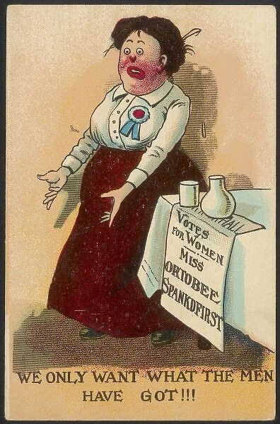 Suffragette Mocked. We only want what the men have got 