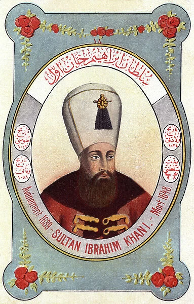 Sultan Ibrahim - ruler of the Ottoman Turks