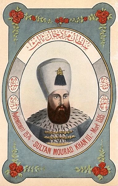 Sultan Murad III - ruler of the Ottoman Turks