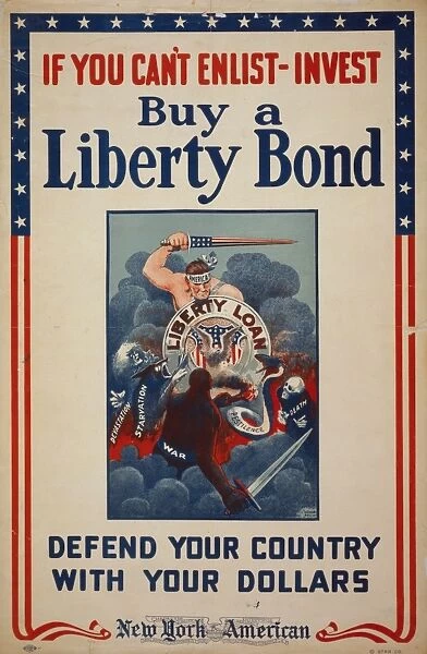 If you can t enlist, invest - Buy a Liberty Bond - Defend yo