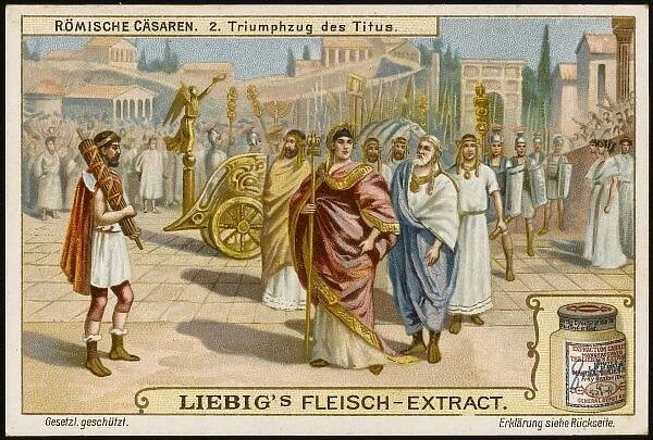 Triumph of Titus. Titus, after taking Jerusalem