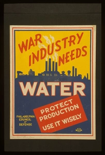 War industry needs water Protect production : Use it wisely
