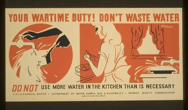 Your wartime duty! Don t waste water Do not use more water i
