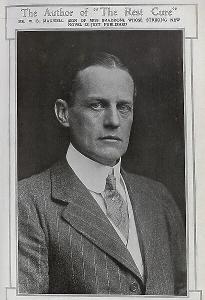 William Babington Maxwell (1866-1938) novelist and playwright, studio portrait in pinstripe jacket and tie. Captioned, The Author of 'The Rest Cure': Mr W B Maxwell (Son of Miss Braddon)