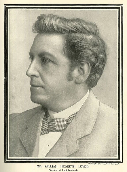 William Hesketh Lever, founder of Lever Brothers