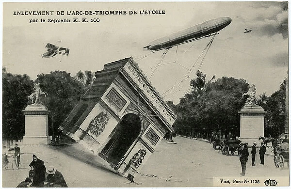 WW1 - Theft of the Arc de Triomphe, Paris by a Zeppelin