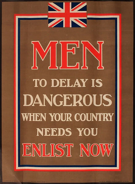 WWI Poster, Men, to delay is dangerous