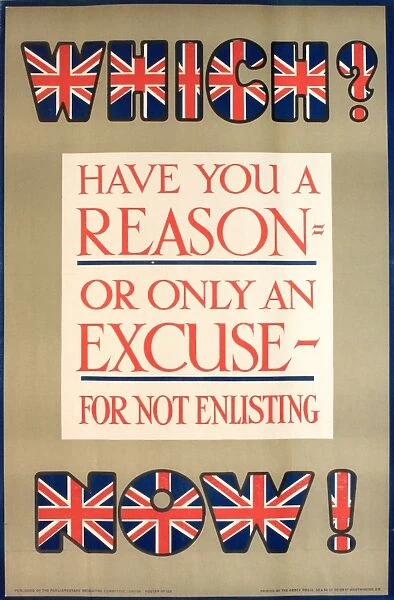 WWI Poster, Have you a reason or only an excuse?