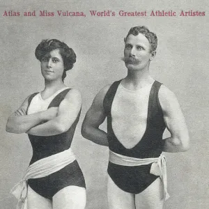 Atlas and Vulcana music hall strongman, strongwoman