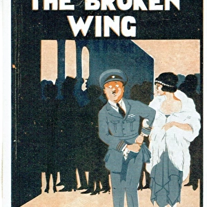 The Broken Wing by Paul Dickey and Charles W. Goddard