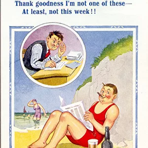 Comic postcard, Man relaxing on the beach, happy to be having a week away from the office