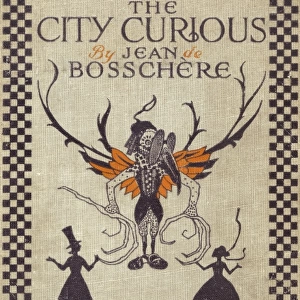 Front cover of The City Curious by Jean de Bosschere