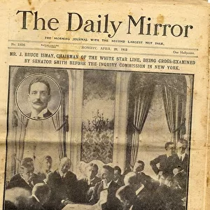 Daily Mirror, J. Bruce Ismay at Titanic Inquiry, New York