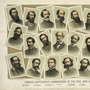 Famous Confederate commanders of the Civil War, 1861- 65