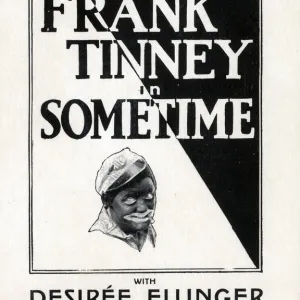 Frank Tinney in Sometime, Vaudeville Theatre