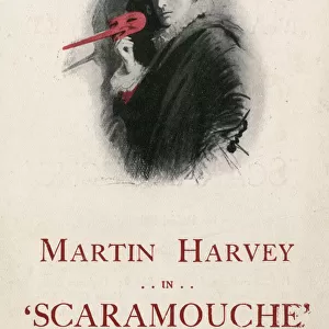 Martin Harvey in Scaramouche, a romantic drama in four acts by Rafael Sabatini