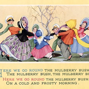 The nursery rhyme, The Mulberry Bush