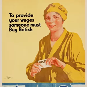 Patriotic poster, Buy British - To provide your wages