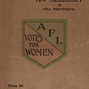 Suffragette Play An Allegory Vera Wentworth
