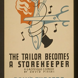 The tailor becomes a storekeeper A grotesque comedy by David