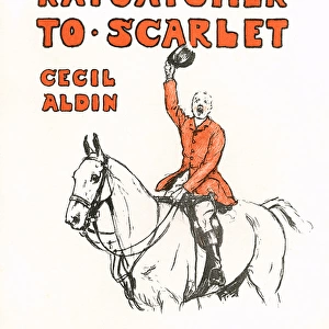 Title page, Ratcatcher to Scarlet, by Cecil Aldin