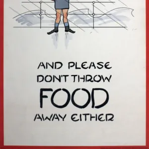 WW2 poster, And please don t throw FOOD away either