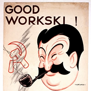 WW2 poster, Good Workski! Carry Onski
