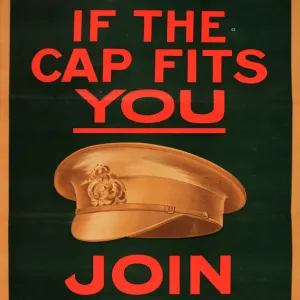 WWI Poster, If the cap fits you, join the Army today