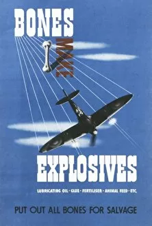 Explosives Gallery: Bones Make Explosives - World War II poster