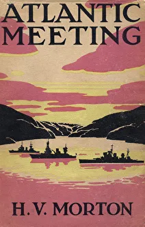 Morton Prints: Book Cover - Atlantic Meeting by H. V. Morton