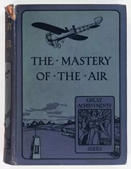 Images Dated 28th May 2012: Book cover design, The Mastery of the Air