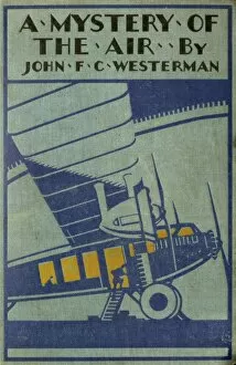 Images Dated 3rd January 2017: Book cover - A Mystery of the Air by John F. C. Westerman