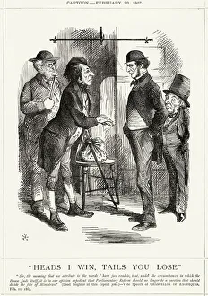 Disraeli Gallery: Cartoon, Heads I Win, Tails You Lose (Disraeli, Gladstone)