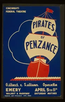 Presents Prints: Cincinnati Federal Theatre presents Pirates of Penzance a Gi