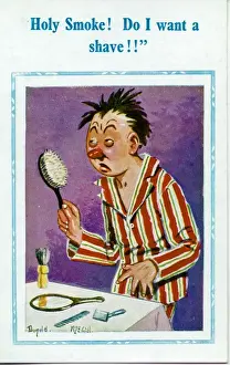 Shave Prints: Comic postcard, Man with hangover mistakes his hairbrush for a mirror Date