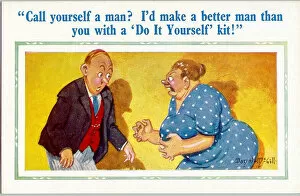 Comic postcard, Call yourself a man? I d make a better man than you with a Do It Yourself