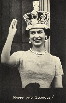 Images Dated 16th May 2017: Coronation of Queen Elizabeth II - Happy and Glorious