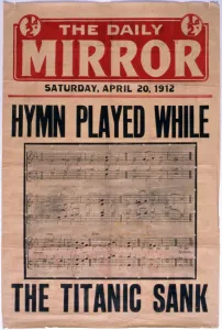 Disaster Prints: Daily Mirror poster, Titanic disaster hymn