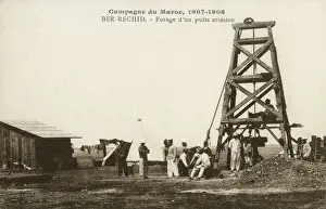 Drill Prints: Drilling an artesian well at Berrechid during the French Campaign in Morocco (1907-1908)