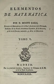 Elementos de Matematica by Spanish architect Benito Bails