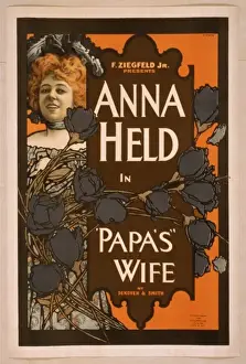 Papa Prints: F. Ziegfeld, Jr. presents Anna Held in Papas wife by DeKove