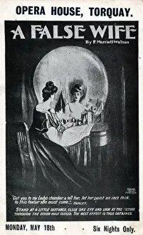 Trompe Prints: A False Wife, by F Marriott Watson, Opera House, Torquay