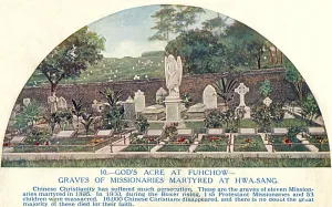 The Foochow Mission Cemetery, Fuzhou, China The Foochow Mission Cemetery, Fuzhou, China