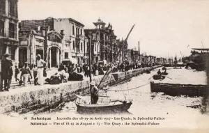 Devastated Prints: The Great Fire at Thessaloniki - The Splendid Palace - Quay
